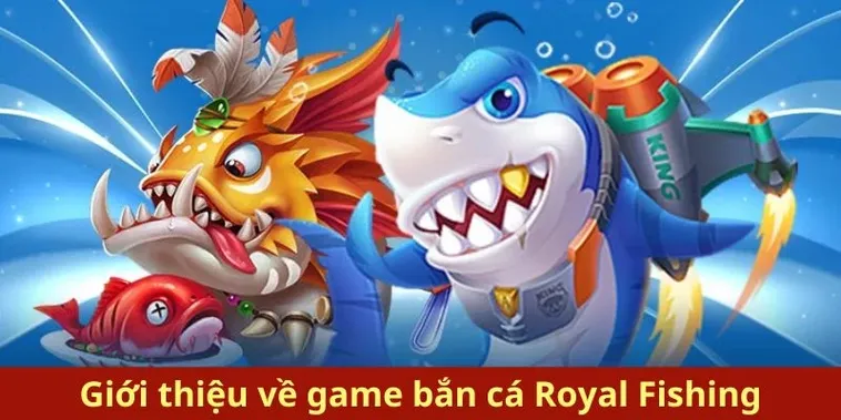 Chinh Phục Ngay Bắn Cá Royal Fishing Tại AW8 Rinh Thưởng Khủng Về Túi